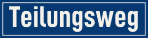 Straßenschild Teilungsweg