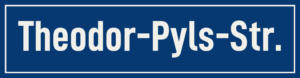 Straßenschild Theodor-Pyls-Straße