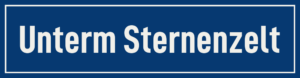 Straßenschild Unterm Sternenzelt