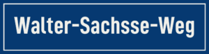 Straßenschild Walter-Sachsse-Weg