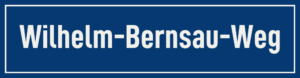 Straßenschild Wilhelm-Bernsau-Weg