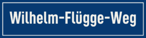 Straßenschild Wilhelm-Flügge-Weg