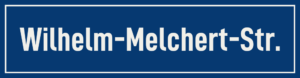 Straßenschild Wilhelm-Melchert-Straße