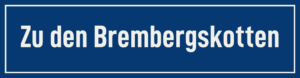 Straßenschild Zu den Brembergskotten