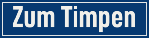 Straßenschild Zum Timpen