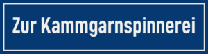 Straßenschild Zur Kammgarnspinnerei