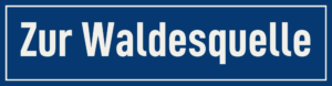 Straßenschild Zur Waldesquelle